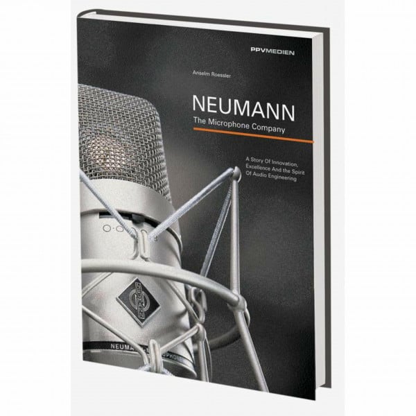 Neumann - The Microphone Company: A Story of Innovation, Excellence and the Spirit of Audio Engineering. Englisch-Deutsch