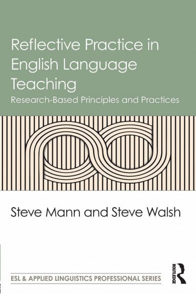 Reflective Practice in English Language Teaching: Research-Based Principles and Practices (ESL & Applied Linguistics Professional)