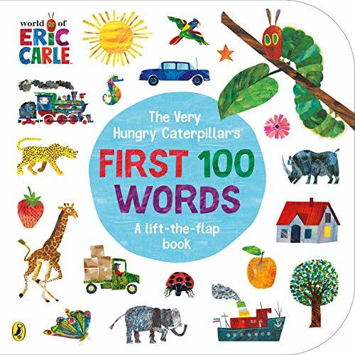 The Very Hungry Caterpillar's First 100 Words: An early-learning lift-the-flap board book for toddlers The Very Hungry Caterpillar's First 100 Words: An early-learning lift-the-flap board book for toddlers