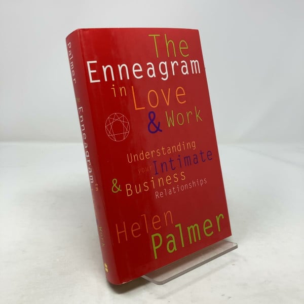 The Enneagram in Love and Work: Understanding Your Intimate & Business Relationships: Understanding Your Intimate and Business Relationships