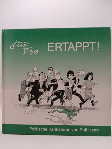 Luff '89 Ertappt: Politische Karikaturen