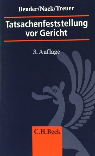 Tatsachenfeststellung vor Gericht: Glaubwürdigkeits- und Beweislehre, Vernehmungslehre
