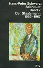 Adenauer: Band 2 – Der Staatsmann. 1952-1967