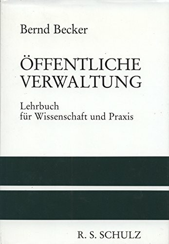 Öffentliche Verwaltung: Lehrbuch für Wissenschaft und Praxis