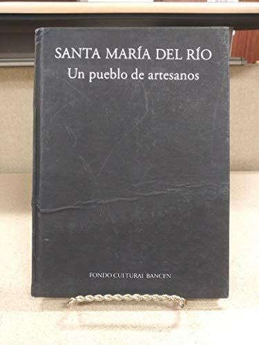 Santa Maria del Rio: Un pueblo de artesanos (Spanish Edition)