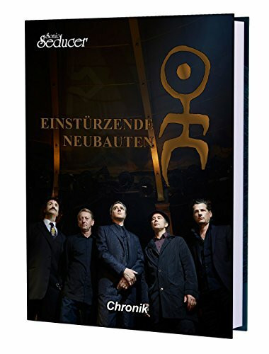 Einstürzende Neubauten Chronik / Buch von Sonic Seducer im Hardcover, limitiert (nur 499 Exemplare) und handnummeriert