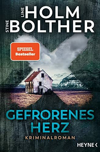 Gefrorenes Herz: Kriminalroman - Die Co-Autorinnen von Jussi Adler-Olsen mit ihrer eigenen Krimi-Reihe (Die Maria-Just-Reihe, Band 1)