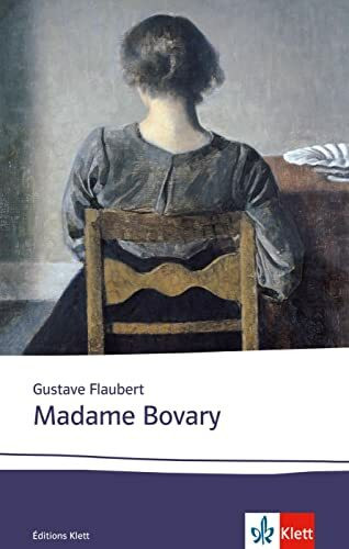 Madame Bovary: Texte et documents. Französische Lektüre für die Oberstufe (Éditions Klett)