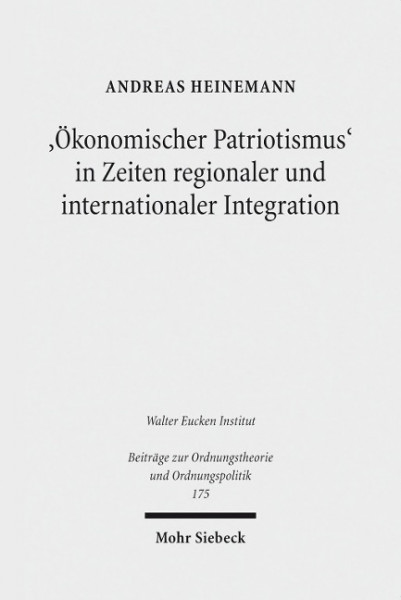 'Ökonomischer Patriotismus' in Zeiten regionaler und internationaler Integration