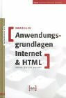 Anwendungsgrundlagen Internet & HTML: Wissen, das sich auszahlt