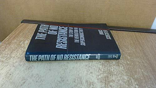 The Path of No Resistance: The Story of the Revolution in Superconductivity