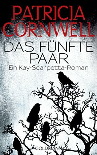 Das fünfte Paar: Kay Scarpettas 3. Fall: Ein Kay-Scarpetta-Roman