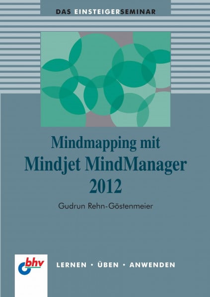 Mindmapping mit Mindjet MindManager 2012 (bhv Einsteigerseminar)