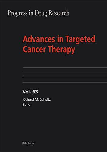 Advances in Targeted Cancer Therapy (Progress in Drug Research, 63, Band 63)