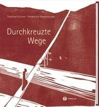 Durchkreuzte Wege