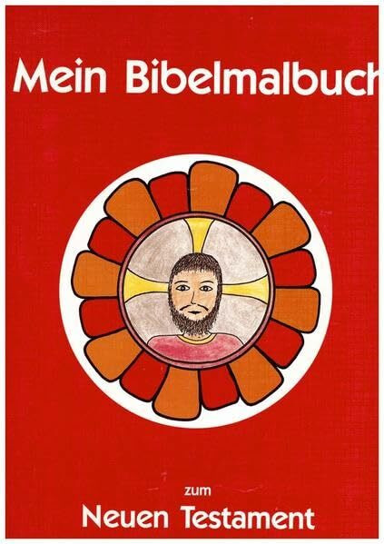 Mein Bibelmalbuch NT: Bibelmalbuch zum Neuen Testament mit Impulsen für Erwachsene und Kinder