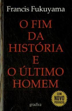 O Fim da História e o Último Homem (Portuguese Edition) [Paperback] Francis Fukuyama