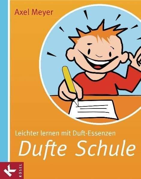 Dufte Schule: Leichter lernen mit Duft-Essenzen