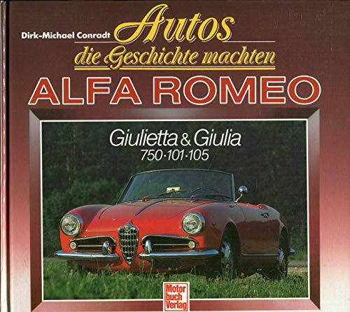 Autos die Geschichte machten. Alfa Romeo Giulietta & Giulia