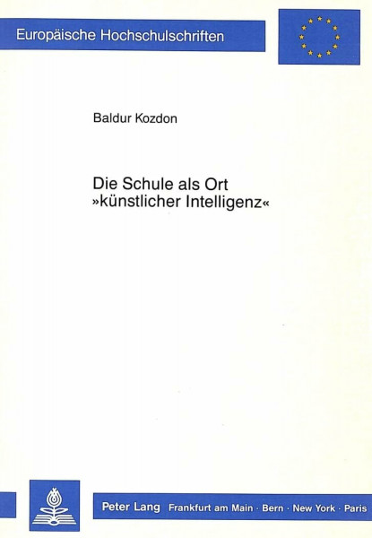 Die Schule als Ort "künstlicher Intelligenz": Bruchstücke zu einem Steckbrief der Regelschule
