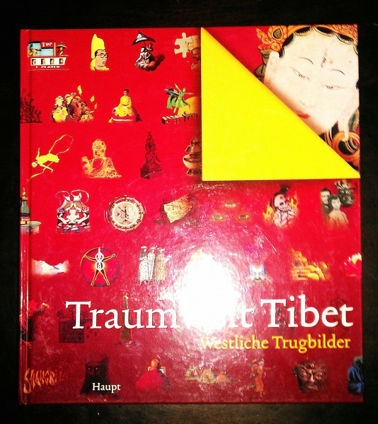 Traumwelt Tibet: Westliche Trugbilder