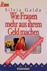 Wie Frauen mehr aus ihrem Geld machen