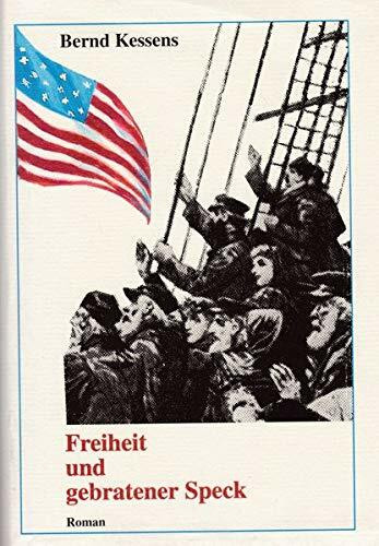 "Freiheit und gebratener Speck"