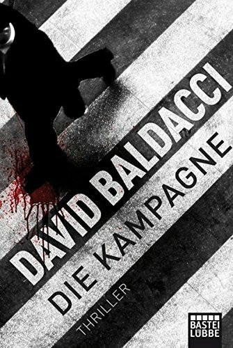 Die Kampagne: Thriller. Shaw, Bd. 1