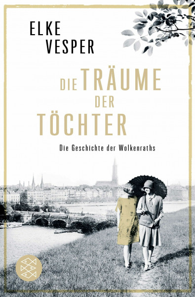 Die Träume der Töchter: Die Geschichte der Wolkenraths (Band 2)