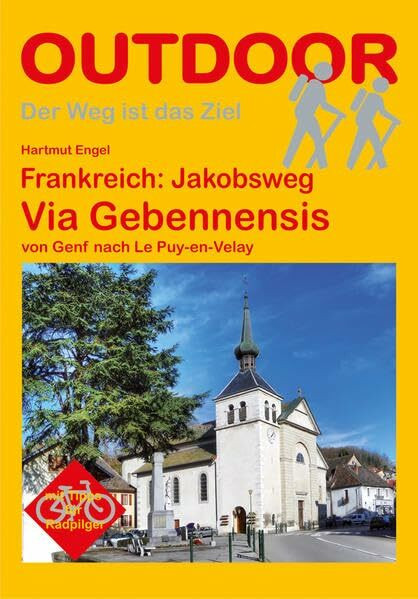 Frankreich: Jakobsweg Via Gebennensis: von Genf nach Le Puy-en-Velay (Der Weg ist das Ziel)