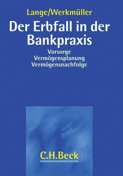 Der Erbfall in der Bankpraxis