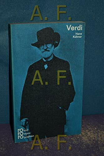 Giuseppe Verdi in Selbstzeugnissen und Bilddokumenten (rororo - rowohlts monographien)