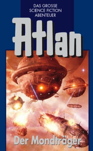 Der Mondträger: Atlan Hardcover # 41