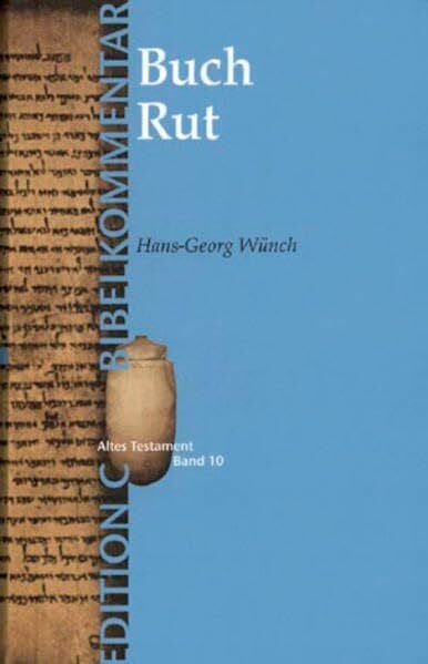 Das Buch Rut (Edition C/AT/Band10) (EDITION C, 10, Band 10)