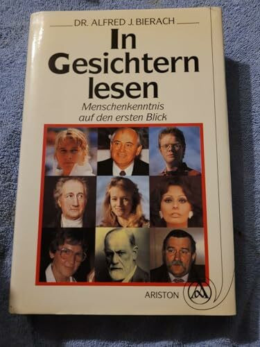 In Gesichtern lesen. Menschenkenntnis auf den ersten Blick