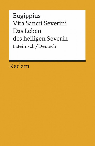 Vita Sancti Severini / Das Leben des heiligen Severin: Lateinisch/Deutsch (Reclams Universal-Bibliothek)