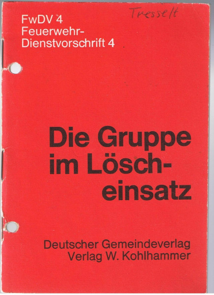 Die Gruppe im Löscheinsatz (Feuerwehr-Dienstvorschriften (FwDV))