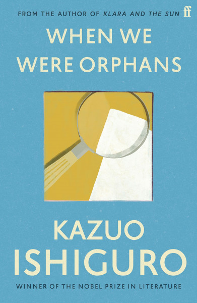 When We Were Orphans: Kazuo Ishiguro (English Edition)