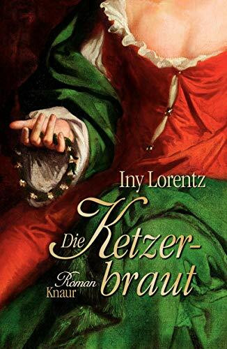 Die Ketzerbraut: Roman