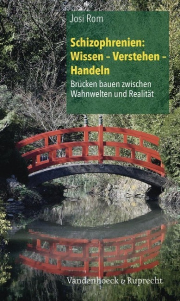 Schizophrenien: Wissen - Verstehen - Handeln