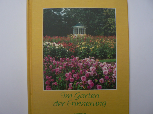 Im Garten der Erinnerung. Vom Reichtum der Erfahrung