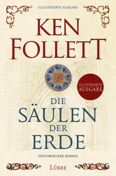 Die Säulen der Erde: Historischer Roman . Illustrierte Ausgabe (Kingsbridge-Roman, Band 1)