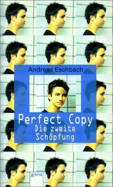 Perfect Copy - Die zweite Schöpfung