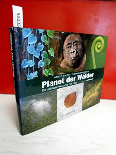 Planet der Wälder: Die grünen Paradiese der Erde