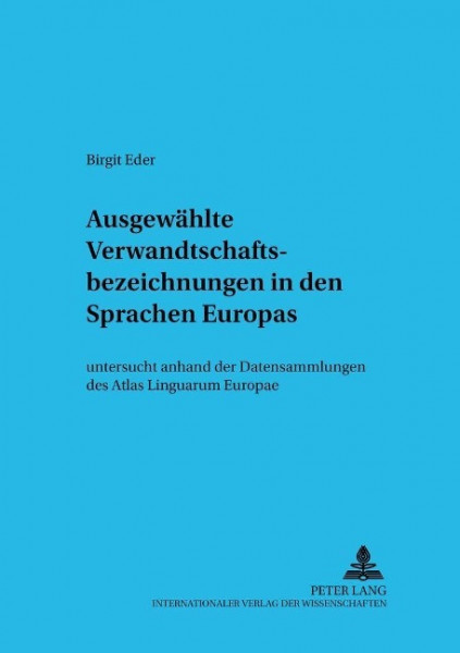 Ausgewählte Verwandtschaftsbezeichnungen in den Sprachen Europas