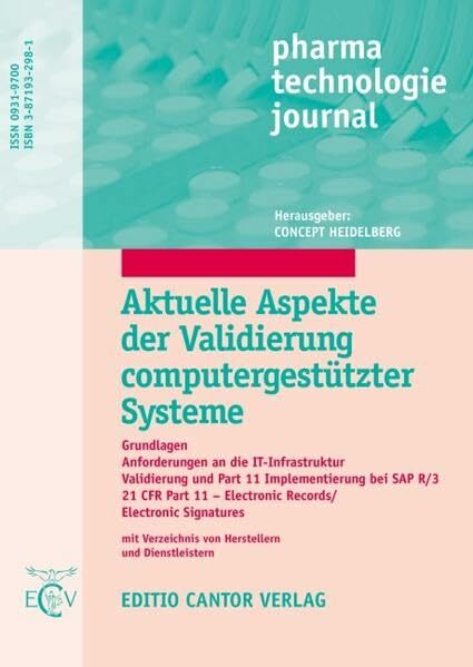 Aktuelle Aspekte der Validierung computergestützter Systeme: Grundlagen, Anforderungen an die IT-Infrastruktur, Validierung und Part ... Signatures (pharma... Aktuelle Aspekte der Validierung computergestützter Systeme: Grundlagen, Anforderungen an die IT-Infrastruktur, Validierung und Part ... Signatures (pharma technologie journal)