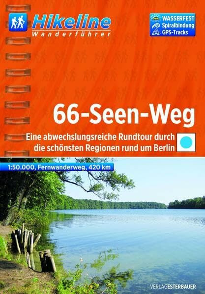 Hikeline Fernwanderweg 66-Seen-Weg, Eine abwechslungsreiche Rundtour durch die schönsten Regionen rund um Berlin, 1:50.000, 420 km, wasserfest, GPS-Tracks-Download