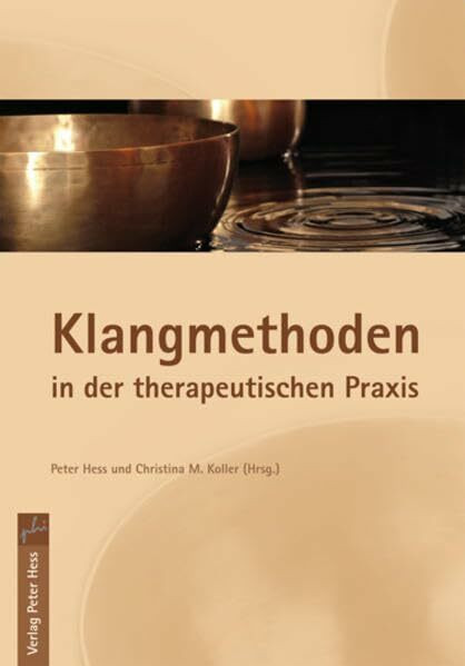 Klangmethoden in der therapeutischen Praxis