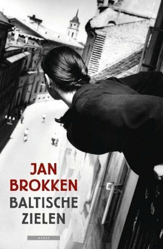 Baltische zielen: lotgevallen in Estland, Letland en Litouwen