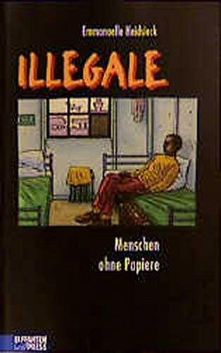Illegale: Menschen ohne Papiere